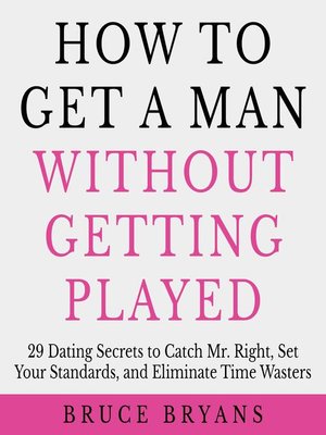 How to Get a Man Without Getting Played - Audiobook